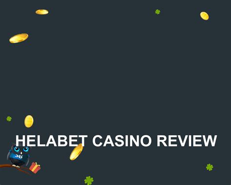 helabet review,helabet casino